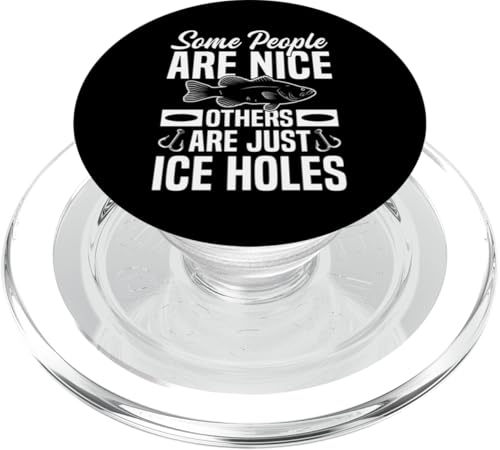 Some People Are Nice Others Are Just Ice Holes Ice Fishing PopSockets PopGrip für MagSafe Some People Are Nice Others Are Just Ice Holes Ice Fishing PopSockets PopGrip für MagSafe von Winter Eisfischen Sport Designs Idee Fischer
