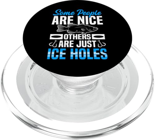 Some People Are Nice Others Are Just Ice Holes Ice Fishing PopSockets PopGrip für MagSafe Some People Are Nice Others Are Just Ice Holes Ice Fishing PopSockets PopGrip für MagSafe von Winter Eisfischen Sport Designs Idee Fischer