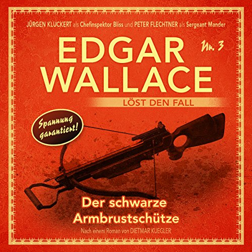 Der Schwarze Armbrustschütze Folge 3 Der Schwarze Armbrustschütze Folge 3 von WinterZeit AUDIOBOOKS HS
