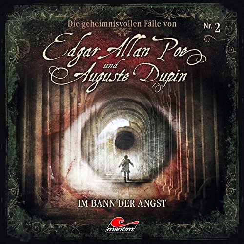 Die Geheimnisvollen Fälle Von Edgar Allan Poe und Auguste Dupin - Im Bann der Angst - Folge 02 von WinterZeit AUDIOBOOKS HS