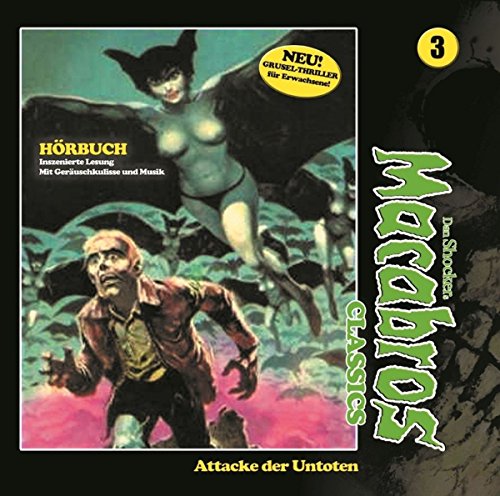 Macabros Classics - Attacke der Untoten Folge 03 Macabros Classics - Attacke der Untoten Folge 03 von WinterZeit AUDIOBOOKS
