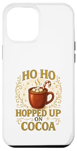 Ho Ho Hopped Up On Cocoa Weihnachts Design witzig Hülle für iPhone 12 Pro Max Ho Ho Hopped Up On Cocoa Weihnachts Design witzig Hülle für iPhone 12 Pro Max von Winterzauber by C.B.L.