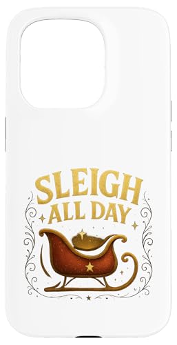 Sleigh All Day Weihnachts Design für Frauen stylisch Hülle für iPhone 15 Pro Sleigh All Day Weihnachts Design für Frauen stylisch Hülle für iPhone 15 Pro von Winterzauber by C.B.L.