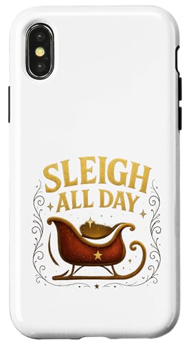 Sleigh All Day Weihnachts Design für Frauen stylisch Hülle für iPhone X/XS Sleigh All Day Weihnachts Design für Frauen stylisch Hülle für iPhone X/XS von Winterzauber by C.B.L.