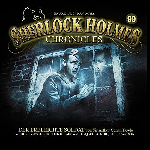 Der Erbleichte Soldat - Folge 99 von Winterzeit Audiobooks Hs (Tonpool)