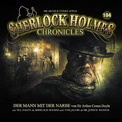 Der Mann mit der Narbe - Folge 104 von Winterzeit Audiobooks Hs (Tonpool)