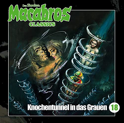 Macabros Classics - Knochentunnel in das Grauen F von Winterzeit Audiobooks Hs (Tonpool)