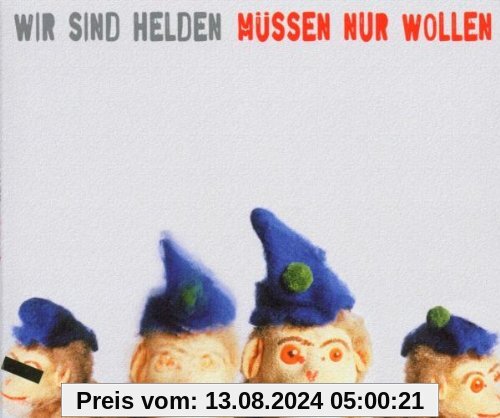 Müssen Nur Wollen von Wir Sind Helden