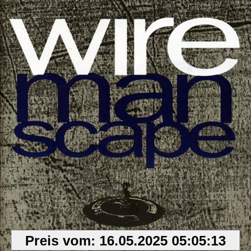 Manscape Manscape von Wire