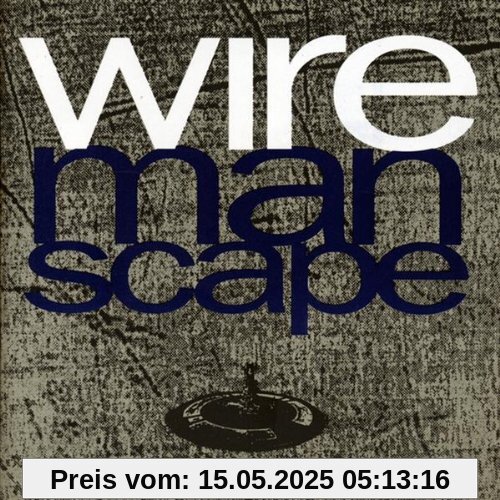 Manscape von Wire