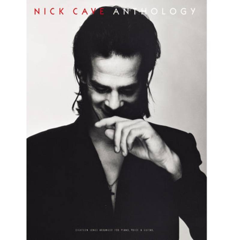 Wise Publications Nick Cave: Anthology Piano, Vocal and Guitar Songbook von Wise Publications