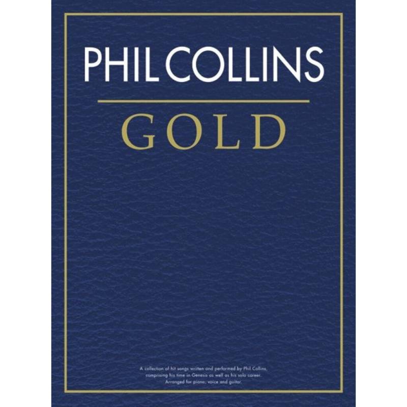 Wise Publications Phil Collins Gold Piano, Vocal and Guitar Songbook von Wise Publications