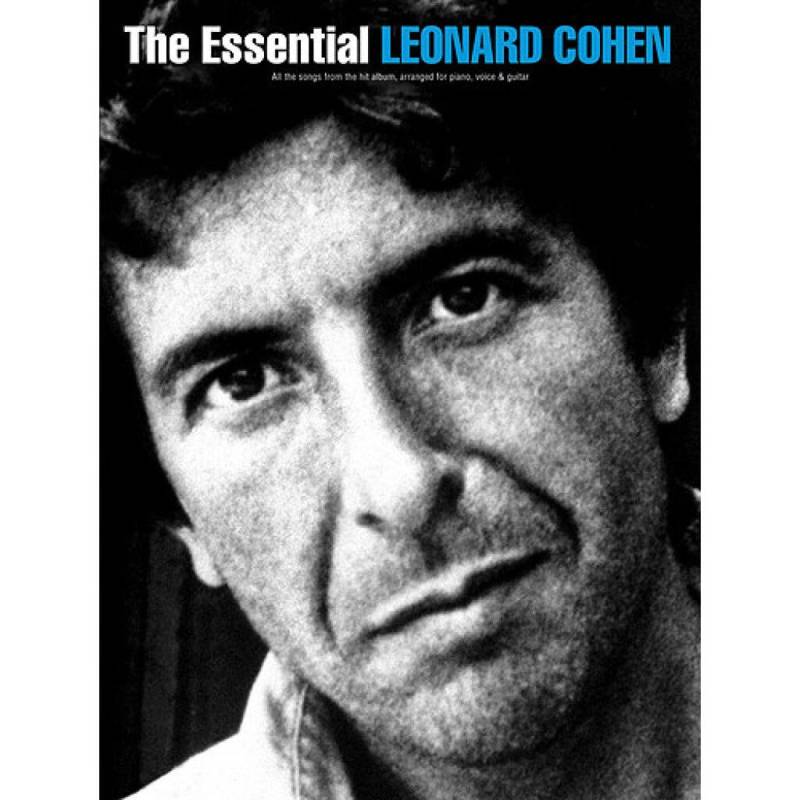 Wise Publications The Essential Leonard Cohen Piano, Vocal and Guitar Songbook von Wise Publications