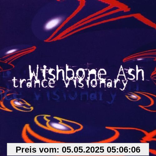 Trance Visionary von Wishbone Ash