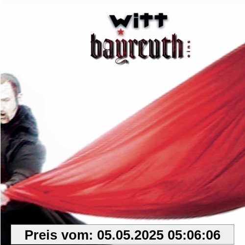 Bayreuth Eins Bayreuth Eins von Witt