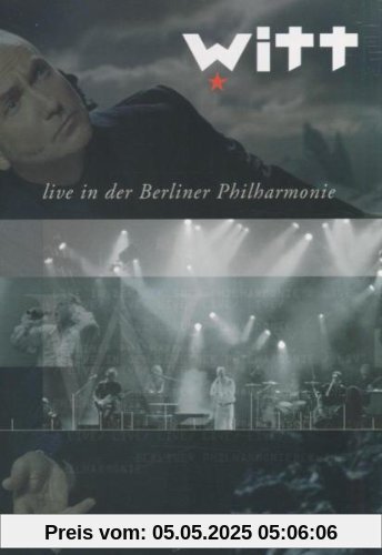 Witt - Live in der Berliner Philharmonie Witt - Live in der Berliner Philharmonie von Witt