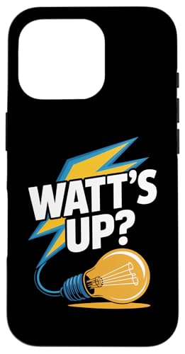 Watt's Up Glühbirne Humor Funny Slogan Hülle für iPhone 16 Pro von Witty Electrical Humor Puns Enthusiasts