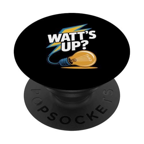 Watt's Up Glühbirne Humor Funny Slogan PopSockets Klebender PopGrip Watt's Up Glühbirne Humor Funny Slogan PopSockets Klebender PopGrip von Witty Electrical Humor Puns Enthusiasts
