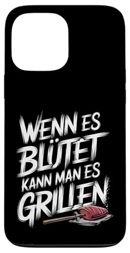 Wenn Es Blutet Kann Man Es Grillen, Lustig BBQ, Grill Hülle für iPhone 13 Pro Max Wenn Es Blutet Kann Man Es Grillen, Lustig BBQ, Grill Hülle für iPhone 13 Pro Max von Witzig Geschen Grillen Bbq Humor Fleisch Kochen