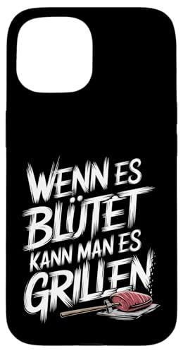 Wenn Es Blutet Kann Man Es Grillen, Lustig BBQ, Grill Hülle für iPhone 15 Wenn Es Blutet Kann Man Es Grillen, Lustig BBQ, Grill Hülle für iPhone 15 von Witzig Geschen Grillen Bbq Humor Fleisch Kochen