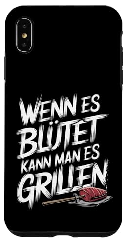 Wenn Es Blutet Kann Man Es Grillen, Lustig BBQ, Grill Hülle für iPhone XS Max Wenn Es Blutet Kann Man Es Grillen, Lustig BBQ, Grill Hülle für iPhone XS Max von Witzig Geschen Grillen Bbq Humor Fleisch Kochen