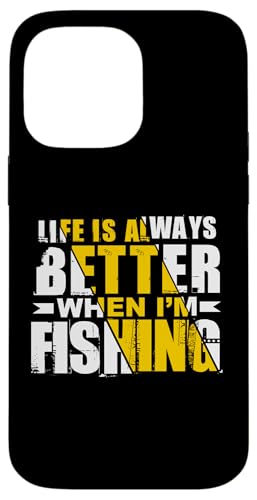 Das Leben ist immer besser, wenn ich fische Hülle für iPhone 14 Pro Max von Witzige Angel Designs für Angler & Fischer