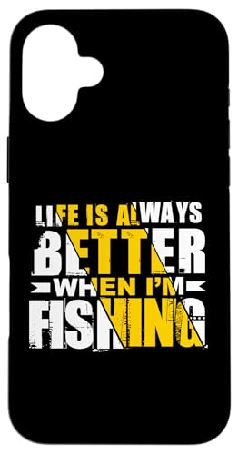 Das Leben ist immer besser, wenn ich fische Hülle für iPhone 16 Plus von Witzige Angel Designs für Angler & Fischer