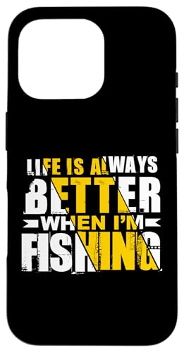 Das Leben ist immer besser, wenn ich fische Hülle für iPhone 16 Pro von Witzige Angel Designs für Angler & Fischer