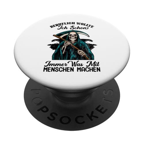 Beruflich Wollte Ich Schon Immer Was Mit Menschen Machen Spr PopSockets mit austauschbarem PopGrip von Witzige und Lustige Sprüche