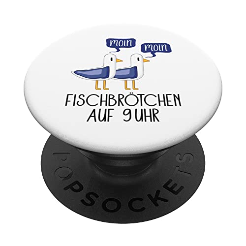 Fischbrötchen auf 9 Uhr Spruch Moin Moin Geschenk Nordsee No PopSockets mit austauschbarem PopGrip von Witzige und Lustige Sprüche
