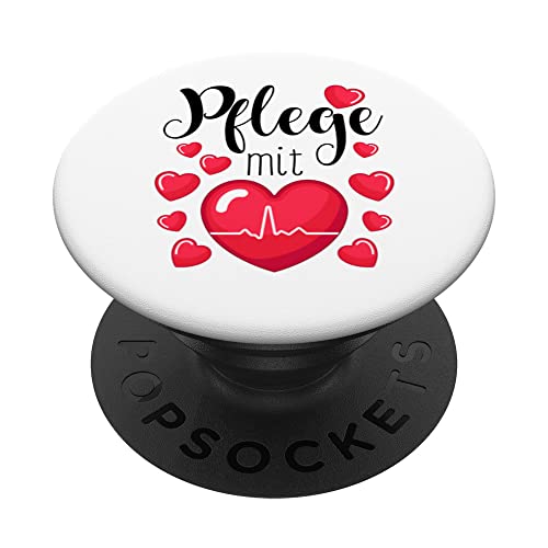Pflege Spruch Geschenk Pflege Mit Herz Altenpflege Krankenpf PopSockets mit austauschbarem PopGrip von Witzige und Lustige Sprüche