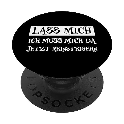 Reinsteigern Lustiger Spruch Wütend Freche Lustiges Sprüche PopSockets mit austauschbarem PopGrip von Witziger Ironie Frech Sarkastische Lustiges Motiv