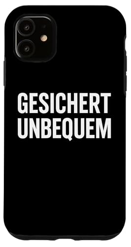GESICHERT UNBEQUEM – Mutig und Selbstbewusst Hülle für iPhone 11 von Witziges Geschenk für starke Persönlichkeiten