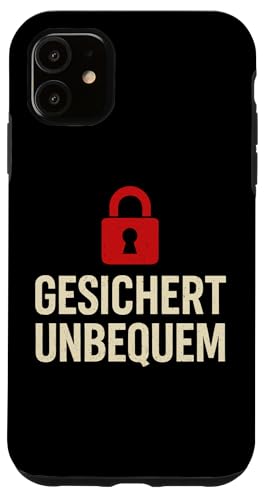 GESICHERT UNBEQUEM – Mutig und Selbstbewusst Hülle für iPhone 11 von Witziges Geschenk für starke Persönlichkeiten