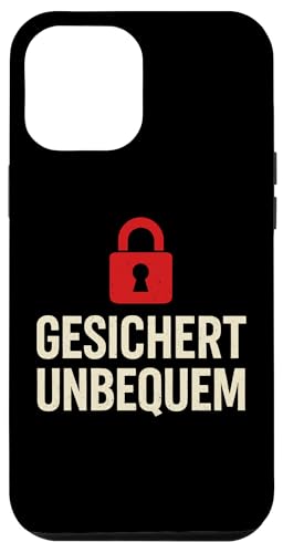 GESICHERT UNBEQUEM – Mutig und Selbstbewusst Hülle für iPhone 12 Pro Max GESICHERT UNBEQUEM – Mutig und Selbstbewusst Hülle für iPhone 12 Pro Max von Witziges Geschenk für starke Persönlichkeiten