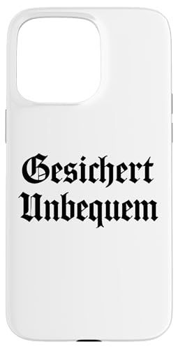 GESICHERT UNBEQUEM – Mutig und Selbstbewusst Hülle für iPhone 15 Pro Max von Witziges Geschenk für starke Persönlichkeiten