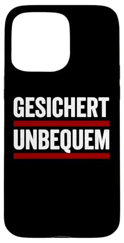 GESICHERT UNBEQUEM – Mutig und Selbstbewusst Hülle für iPhone 15 Pro Max von Witziges Geschenk für starke Persönlichkeiten