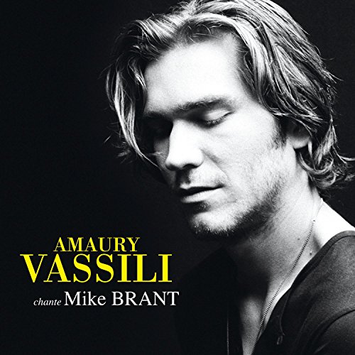 Amauray Vassili - Amaury Vassili Chante Mike Bra von Wm France