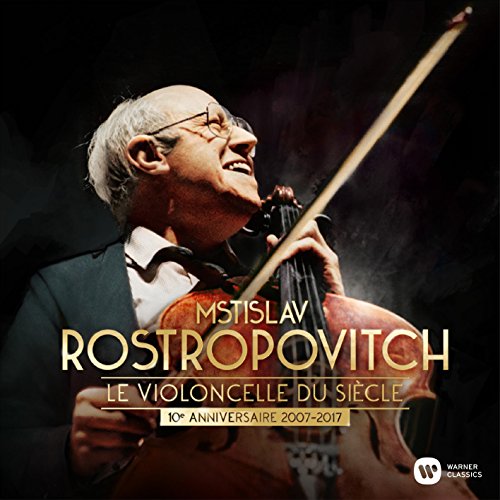 Mstislav Rostropovich - Le Violoncelle Du Siecle von Wm France