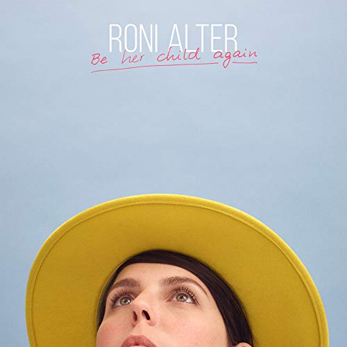 Roni Alter - Be Her Child Again von Wm France