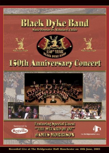 Black Dyke Band 150th Anniversary Concert [2 DVDs] [UK Import] von WoB