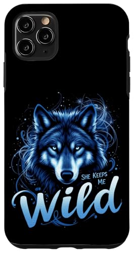 SHE KEEPS ME WILD Wolf Hülle für iPhone 11 Pro Max von Wolf Designs