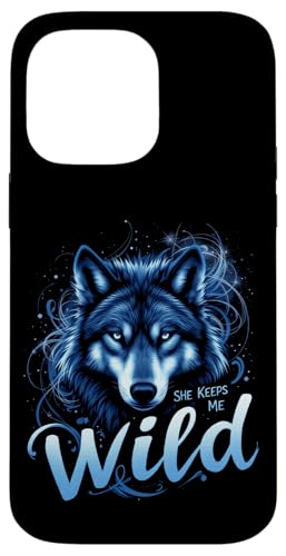 SHE KEEPS ME WILD Wolf Hülle für iPhone 14 Pro Max SHE KEEPS ME WILD Wolf Hülle für iPhone 14 Pro Max von Wolf Designs