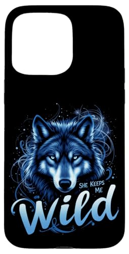 SHE KEEPS ME WILD Wolf Hülle für iPhone 15 Pro Max von Wolf Designs