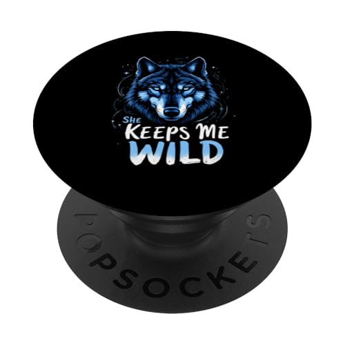 Sie hält mich für einen wilden Wolf PopSockets Klebender PopGrip von Wolf Designs