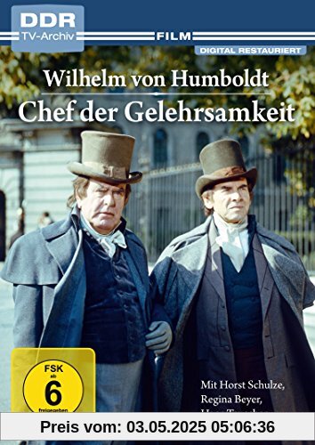 Chef der Gelehrsamkeit - Wilhelm von Humboldt (DDR TV-Archiv) von Wolf-Dieter Panse