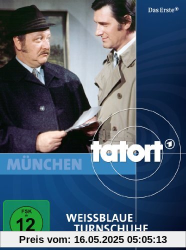 Tatort: Weißblaue Turnschuhe Tatort: Weißblaue Turnschuhe von Wolf Dietrich