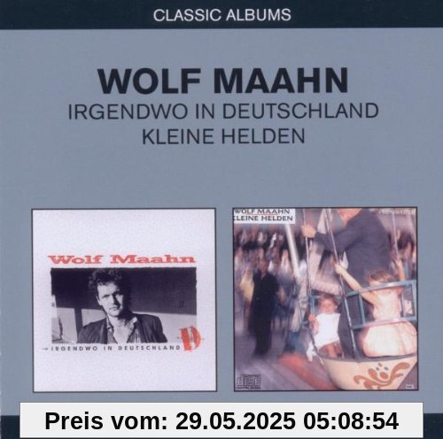 2in1 (Irgendwo in Deutschland/Kleine Helden) von Wolf Maahn