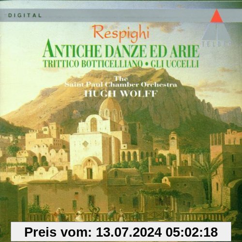 Respighi: Antiche Danze ed Arie, etc. von Wolff