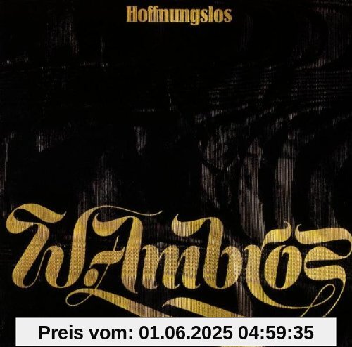 Hoffnungslos von Wolfgang Ambros